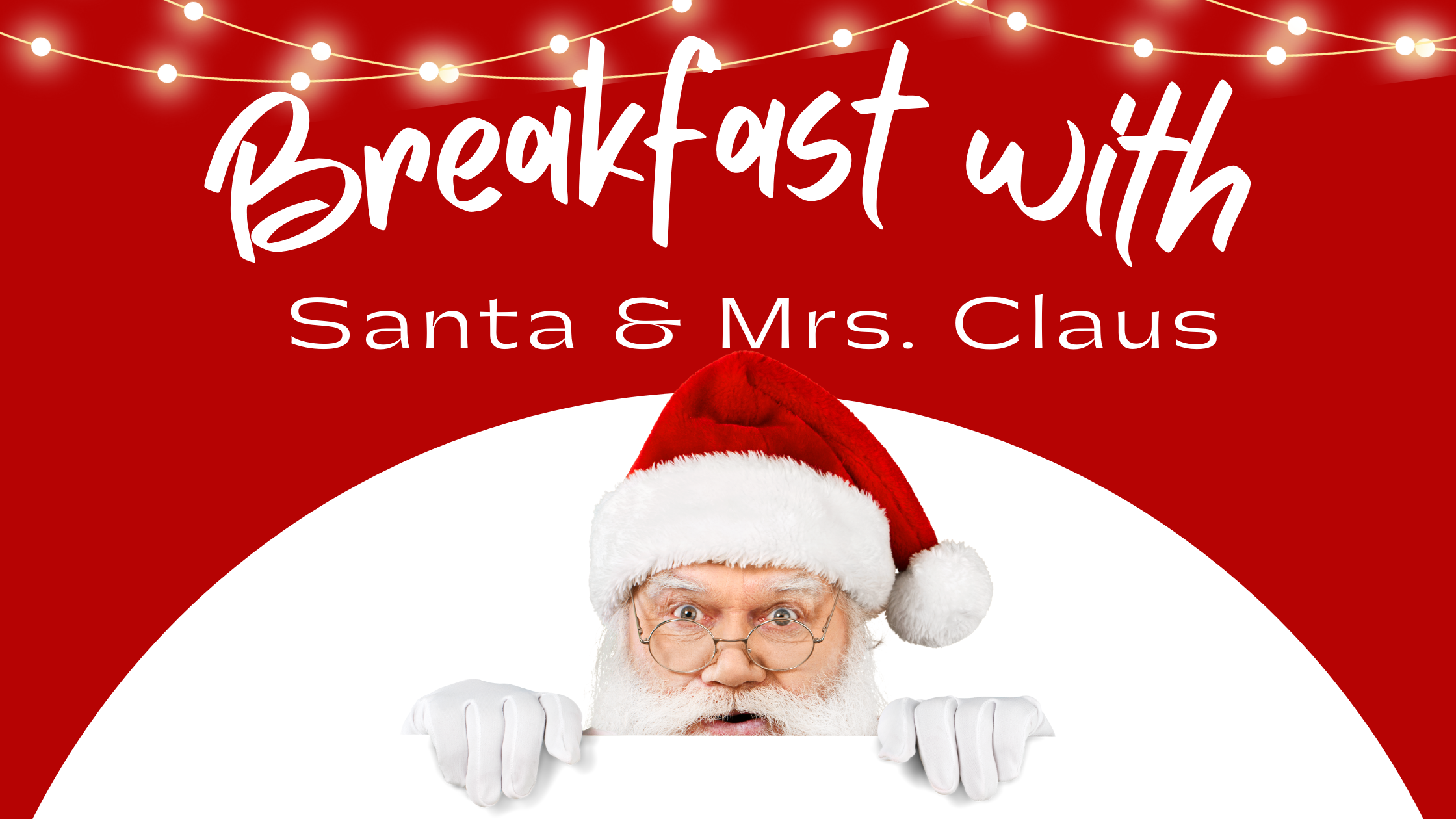 Breakfast with Santa & Mrs. Claus